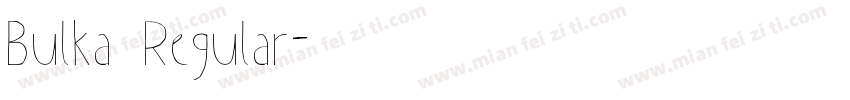 Bulka Regular字体转换